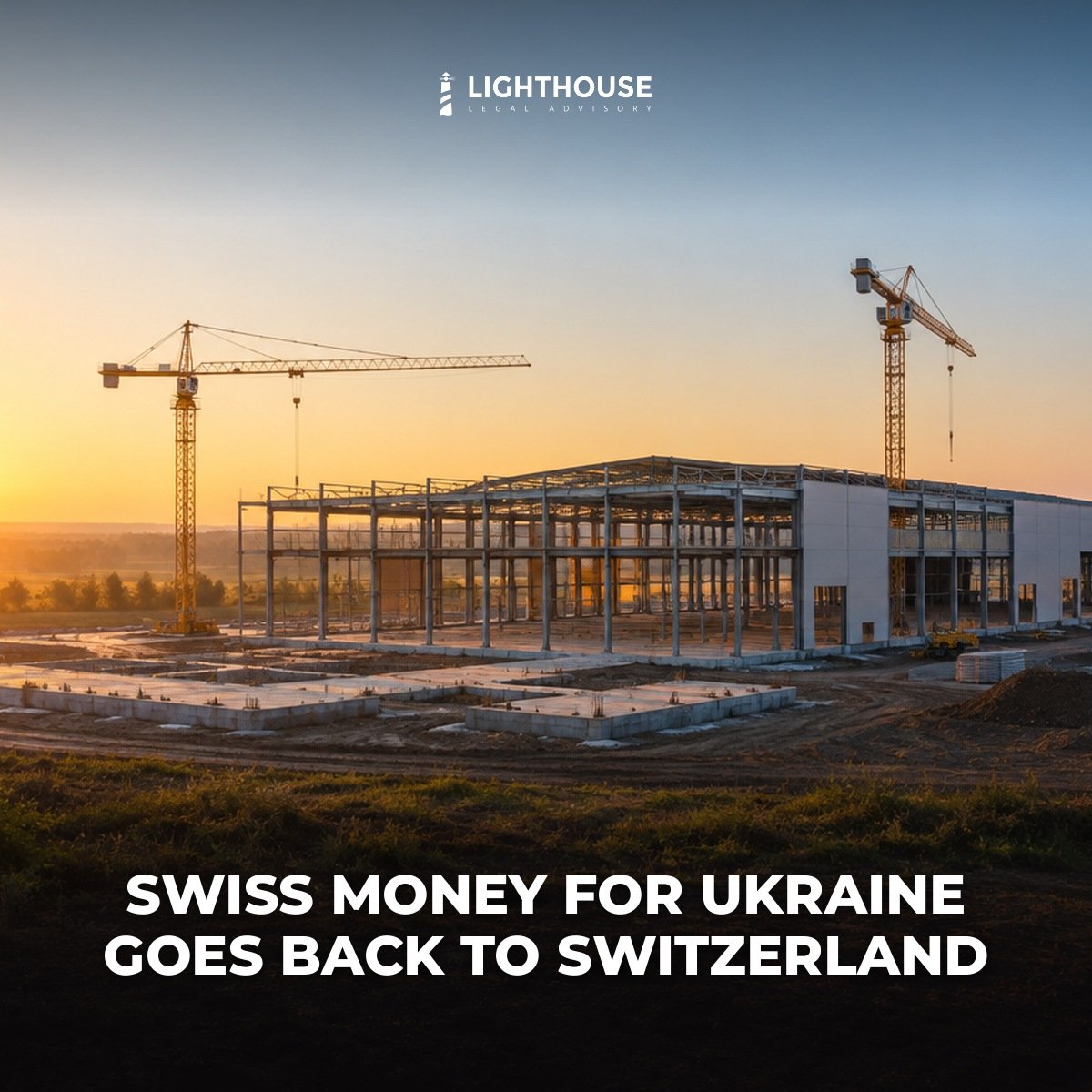 Industrial facility under construction at sunrise — Swiss-financed reconstruction in Ukraine